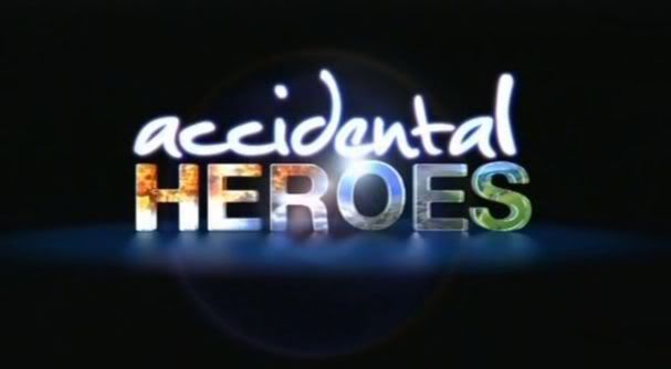 Accidental Heroes   S01E01 (28th August 2008) [PDTV (XviD)] leighlast@TheBox preview 0