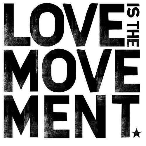 Love is the Movement Pictures, Images and Photos